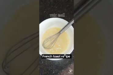 French toast recipe | #delicious #food #new #yummy #shorts #tastyfood