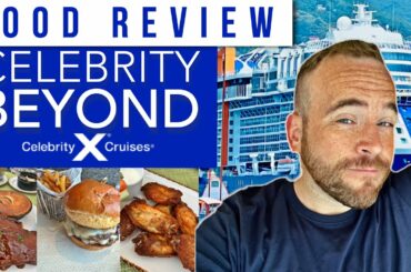 Celebrity Beyond Food Review - Which Dining to Avoid & Must Try!