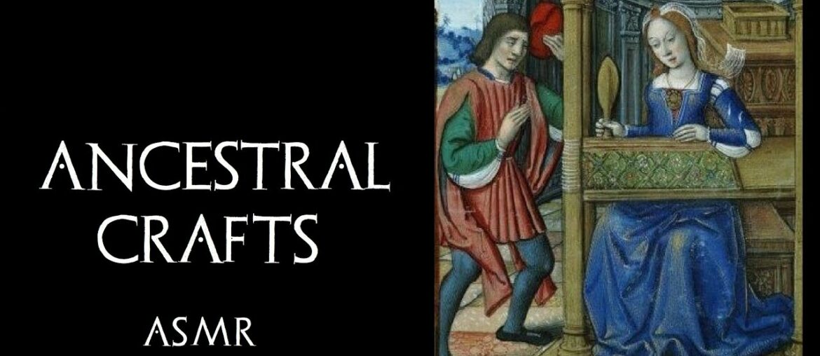 History ASMR – Ancestral Crafts (Ceramic, Furniture, Textile) – Bedtime Story History ASMR - Ancestral Crafts (Ceramic, Furniture, Textile) - Bedtime Story