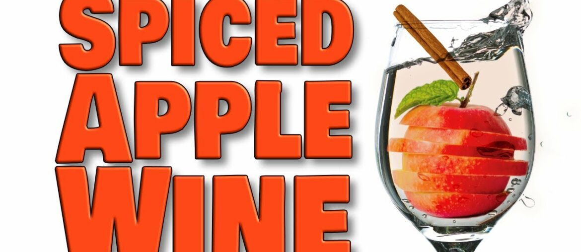 Spiced Apple Wine Recipe – How to Make Apple Pie Wine at Home! Spiced Apple Wine Recipe - How to Make Apple Pie Wine at Home!