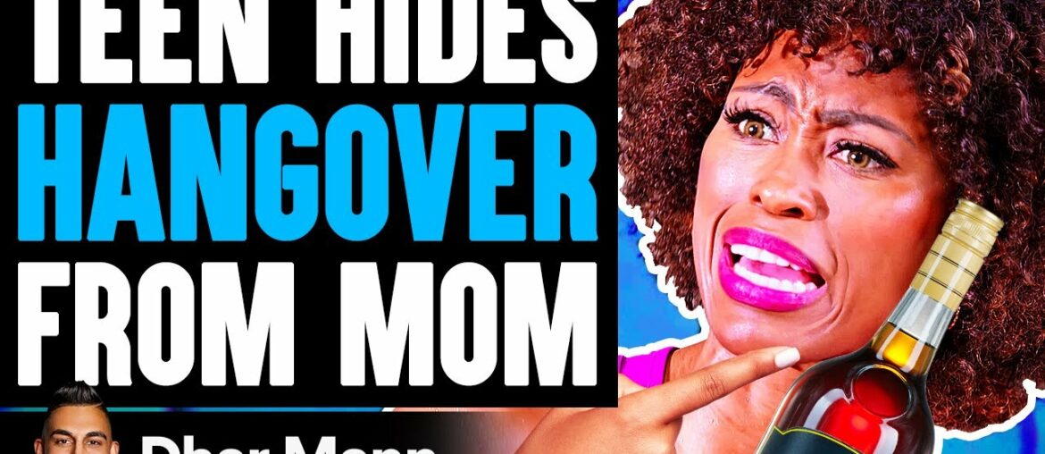 Teen HIDES HANGOVER From MOM, She Instantly Regrets It | Dhar Mann