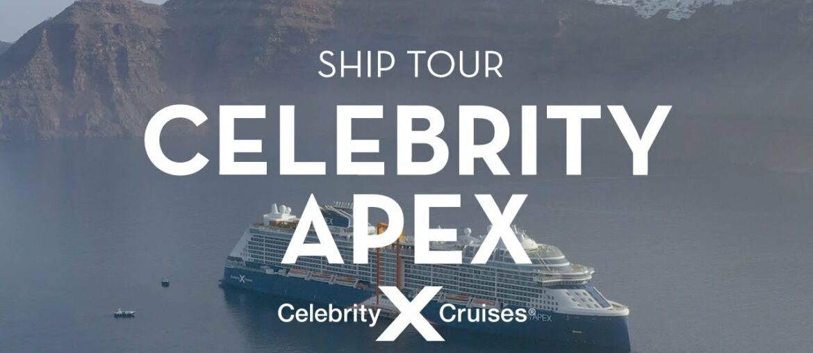 Celebrity Apex Ship Tour Celebrity Apex Ship Tour
