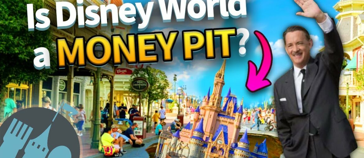 Is Disney World a Money Pit? Is Disney World a Money Pit?