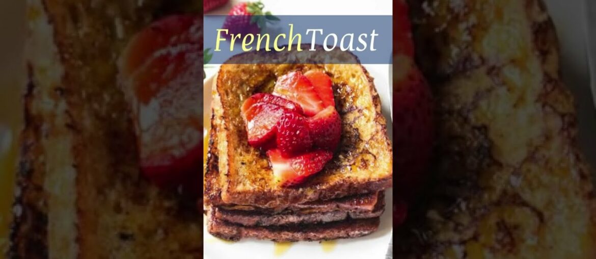French Toast Recipe | Kids French Toast | How to make French Toast