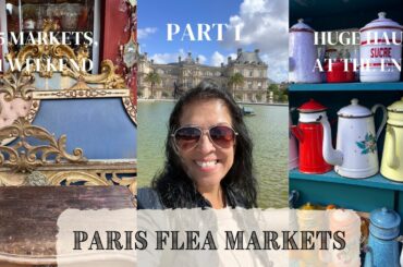 Part 1 Let's Shop Paris Flea Markets! I hit 5 French flea markets and one neighborhood garage sale!!