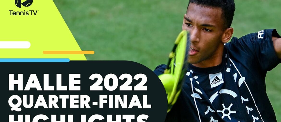 Medvedev, Auger-Aliassime, Kyrgios Headline the Last Eight | Halle 2022 Quarter-Final Highlights Medvedev, Auger-Aliassime, Kyrgios Headline the Last Eight | Halle 2022 Quarter-Final Highlights