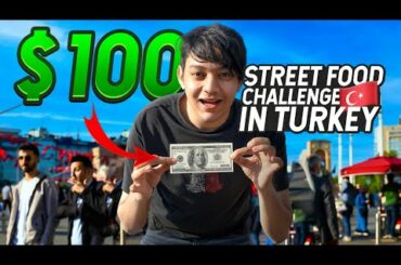 100$ Street Food Challenge in Turkey