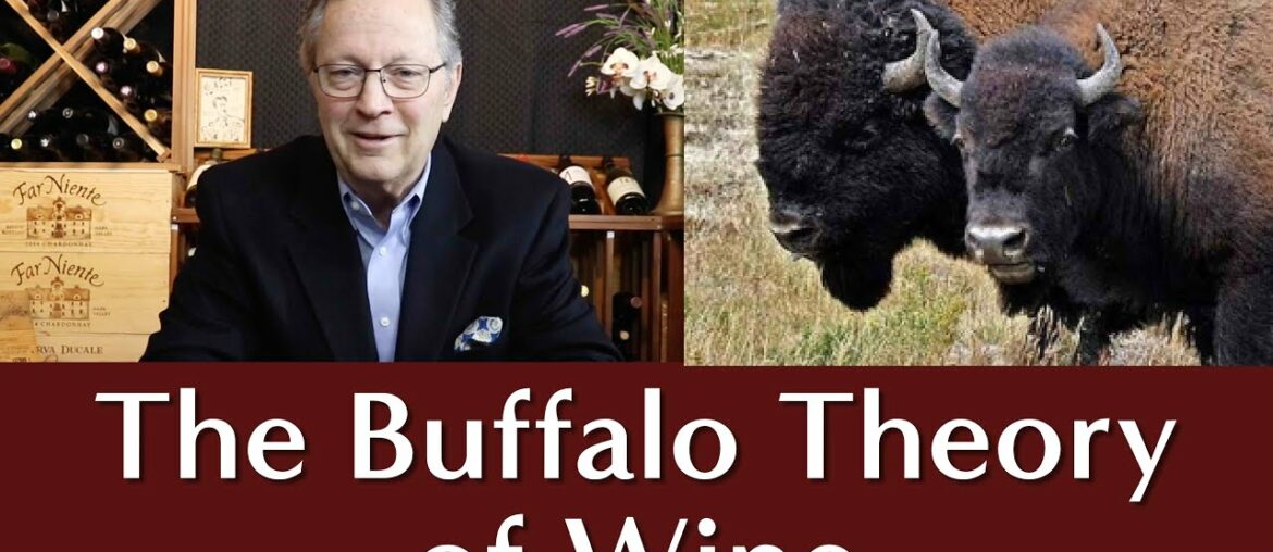 The Buffalo Theory of Wine The Buffalo Theory of Wine