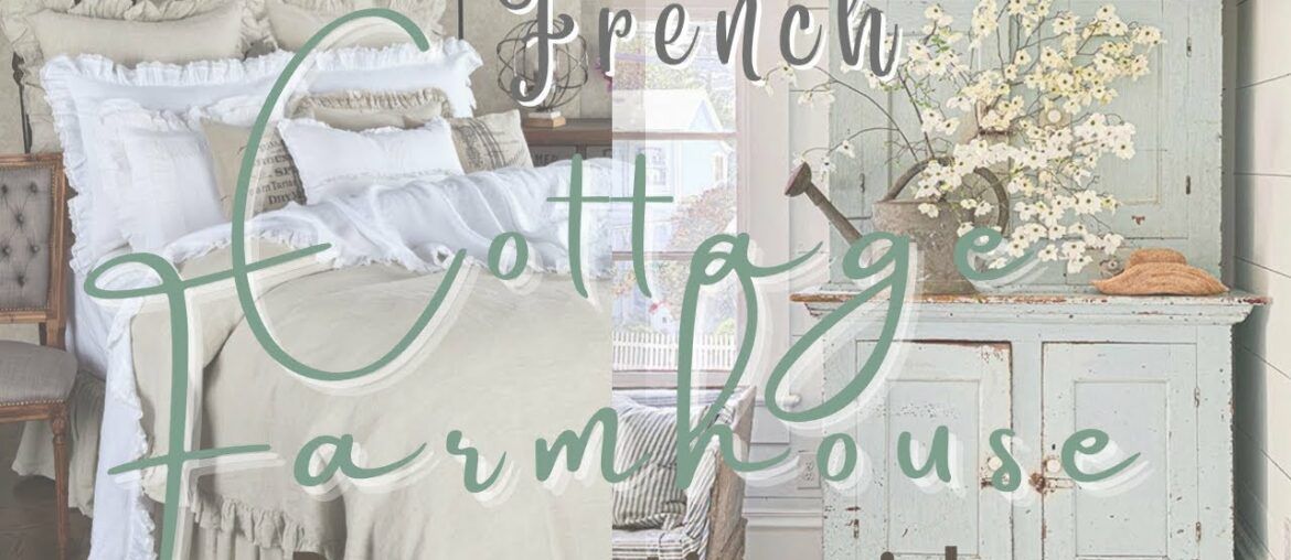 French Cottage Farmhouse Decorating ideas | inspiring decor | No talk  | music only