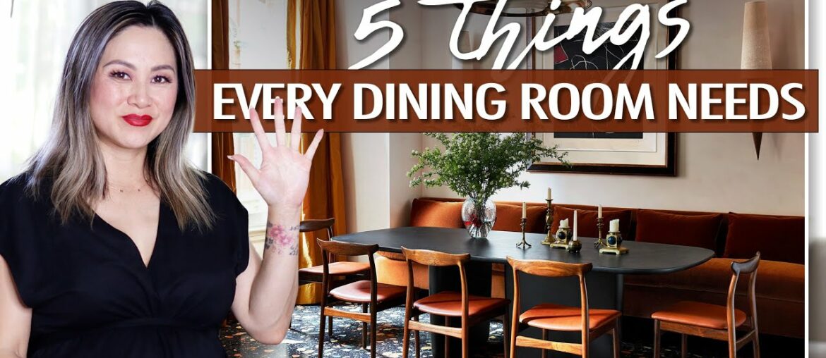 DESIGN HACKS! 5 Things Every Dining Room Needs | Julie Khuu DESIGN HACKS! 5 Things Every Dining Room Needs | Julie Khuu