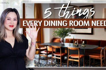 DESIGN HACKS! 5 Things Every Dining Room Needs | Julie Khuu