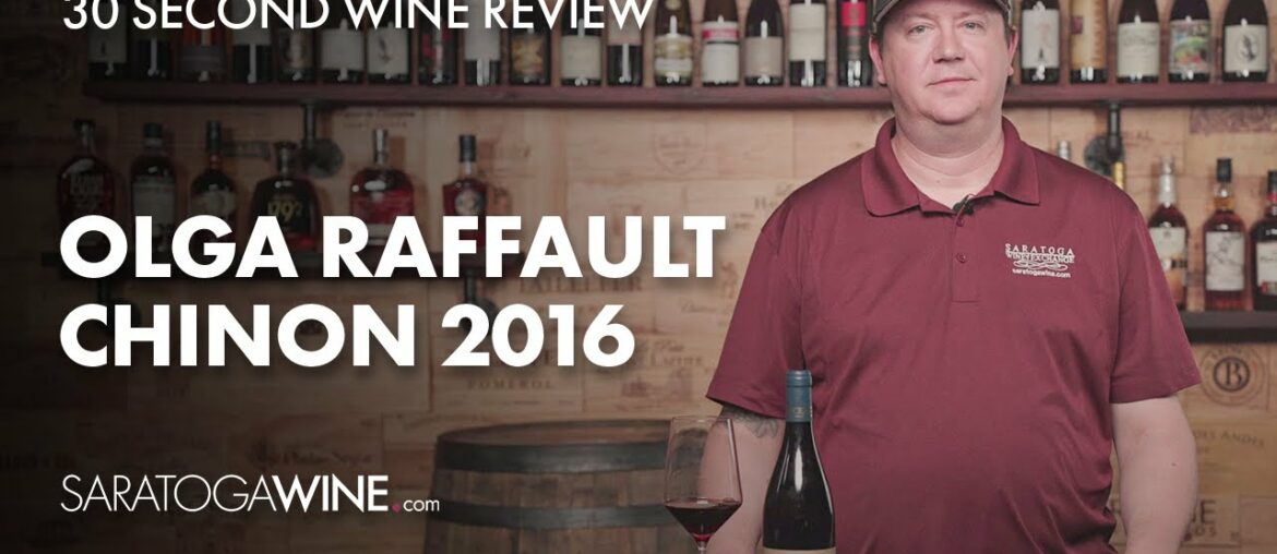 Olga Raffault Chinon 2016 | 30 Second Wine Review