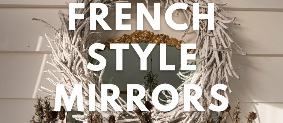 French Cottage Mirrors | Decorating Ideas French Cottage Mirrors | Decorating Ideas