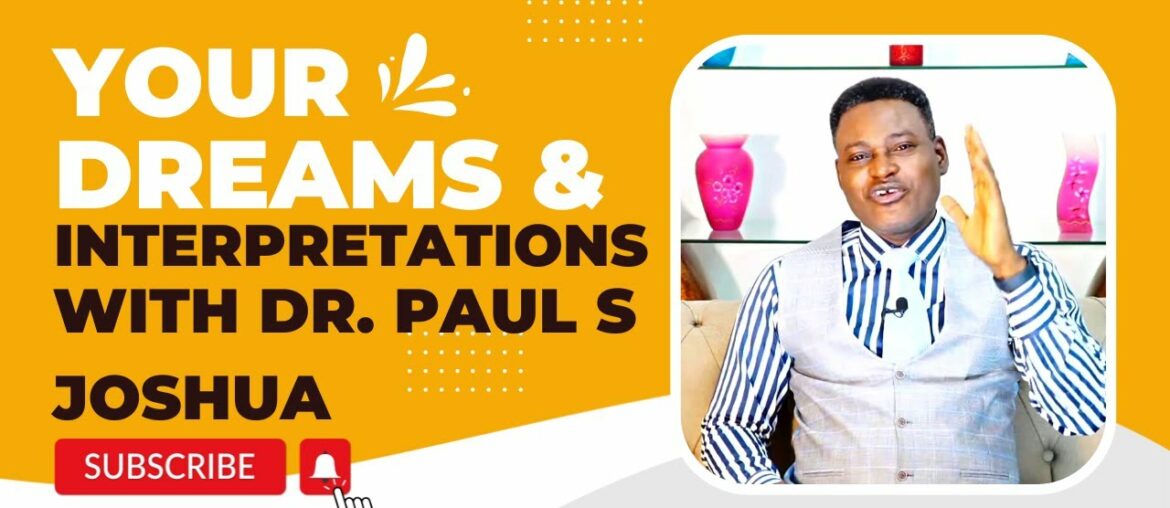 Dreams showing you are about to Succeed|| Live with Dr. Paul S. Joshua | ep 206
