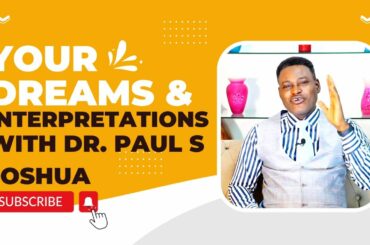 Dreams showing you are about to Succeed|| Live with Dr. Paul S. Joshua | ep 206