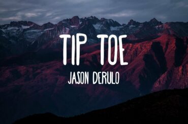 Jason Derulo - Tip Toe feat. French Montana (Lyrics)