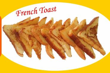 French Toast Recipe - Special for Breakfast - Food Recipes