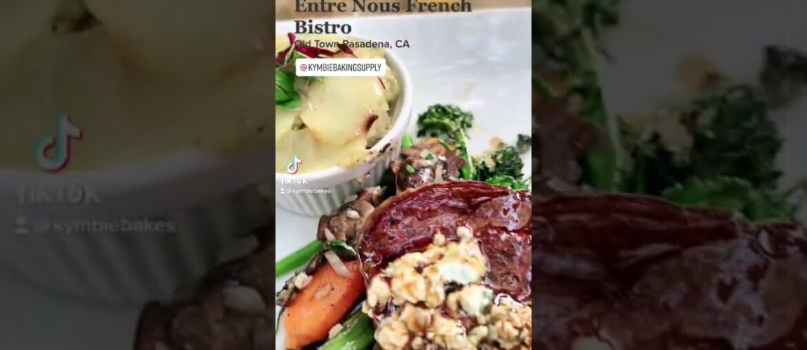 Come dine at a French Bistro with me! Entre Nous, Pasadena, California