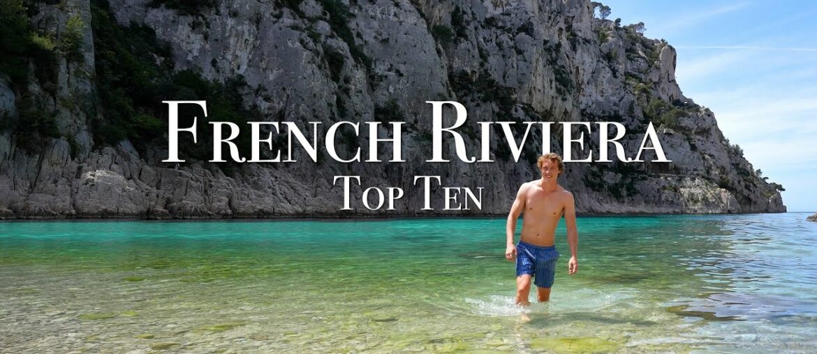 Top 10 Places On The French Riviera – Travel Guide Top 10 Places On The French Riviera - Travel Guide