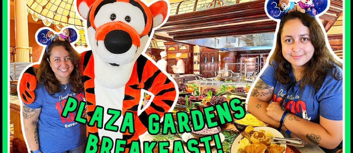 Disneyland Paris - PLAZA GARDENS Breakfast | Full CHARACTER DINING Experience 2022