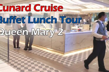 Cunard Lunch Buffet Food on Queen Mary 2 (4K)