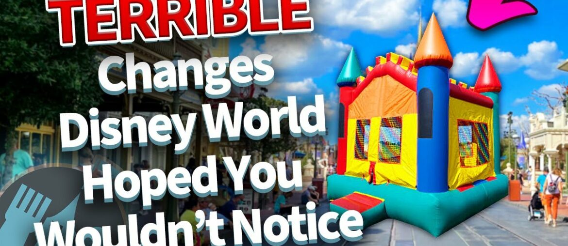 Terrible Changes Disney World Hoped You Wouldn’t Notice