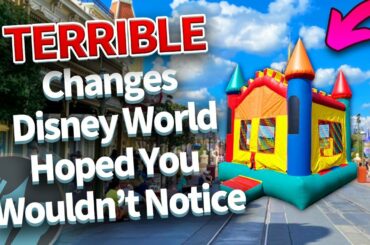 Terrible Changes Disney World Hoped You Wouldn’t Notice