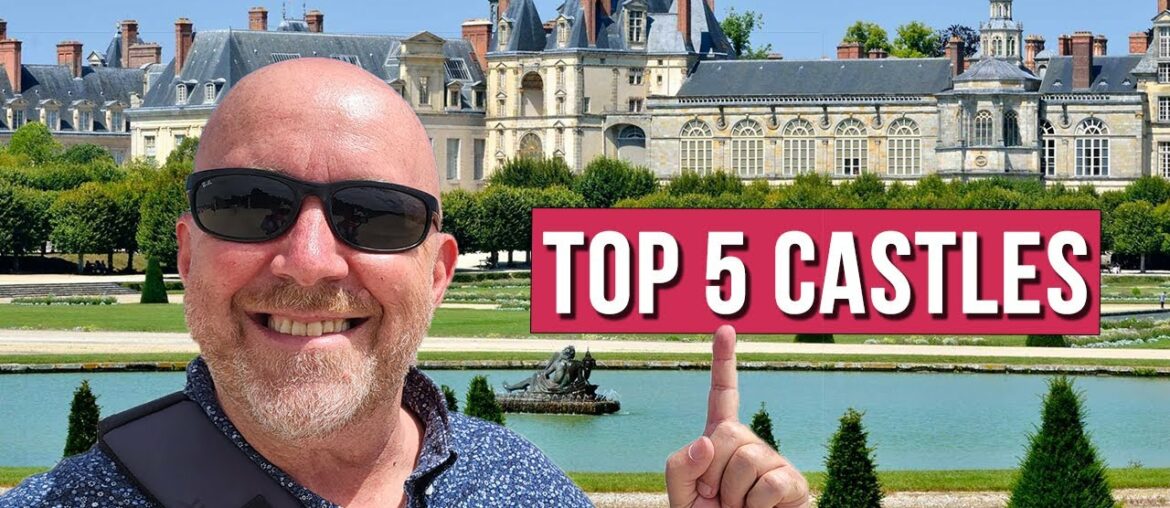 5 BEST Castles to Visit near Paris 5 BEST Castles to Visit near Paris
