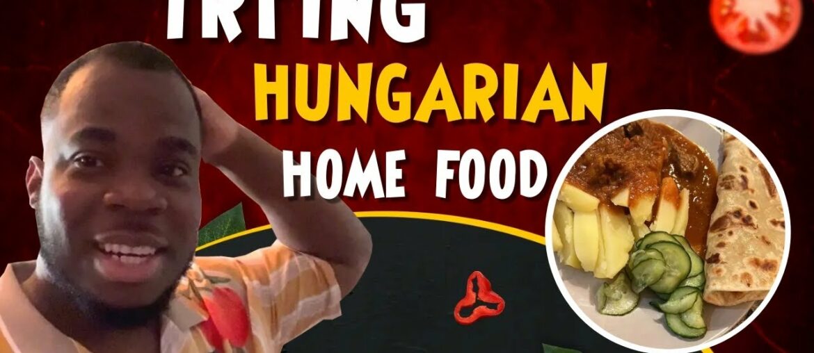 Trying Hungarian Food for the first time. Life in Budapest.