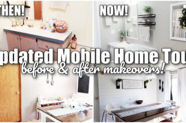 THEN VS NOW SINGLE WIDE MOBILE HOME TOUR! \ BEFORE & AFTER THE MAKEOVERS!