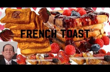 How To Make FRENCH TOAST | Classic French Toast Recipe |French Toast with Mixed Berry Toppings