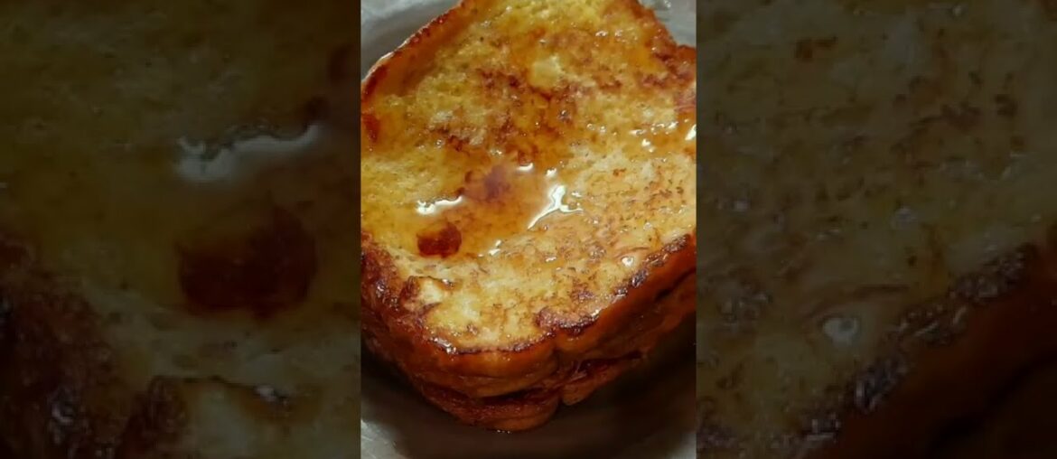 Classic French Toast/ Quick and Easy French Toast Recipe #frenchtoast #youtubeshorts #shorts #reels