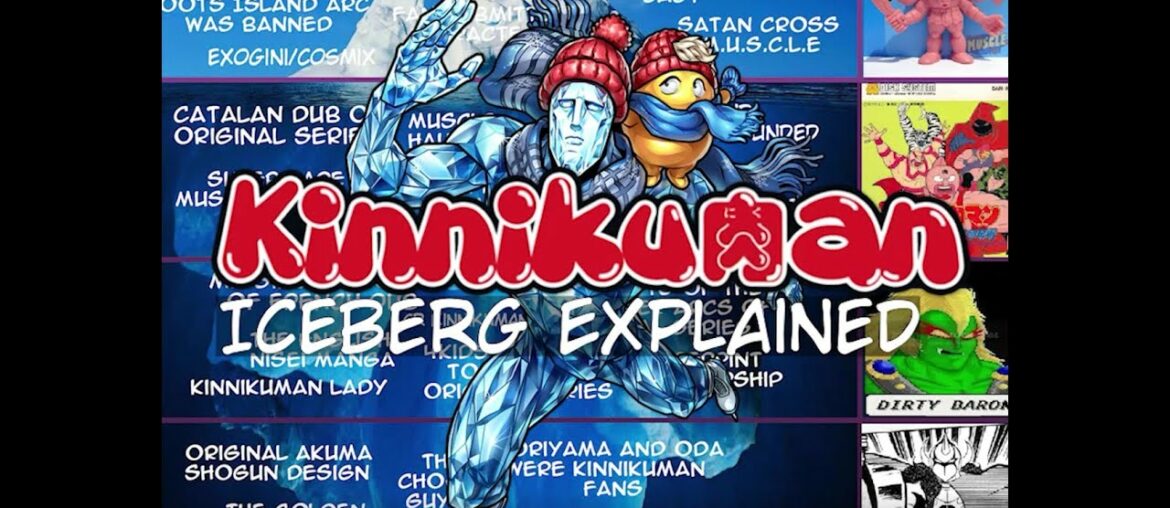 THE KINNIKUMAN ICEBERG EXPLAINED THE KINNIKUMAN ICEBERG EXPLAINED