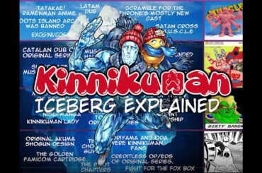 THE KINNIKUMAN ICEBERG EXPLAINED