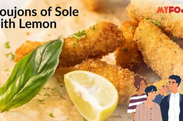 Goujons of Sole with Lemon | French Recipe | Finger Foods | Quick and Delicious Snacks | Party Snack