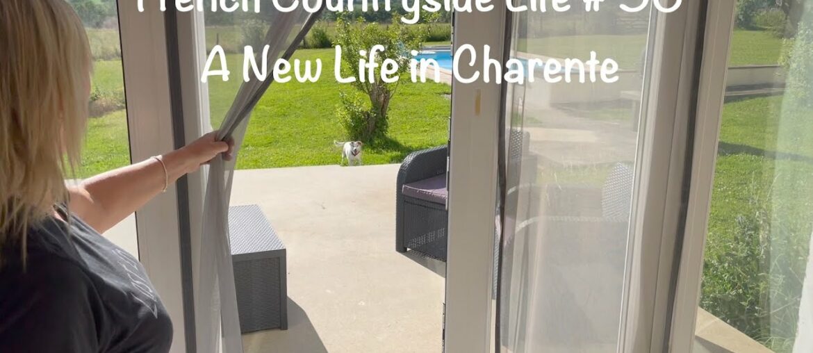French Countryside Life #56 A New Life in Charente French Countryside Life #56 A New Life in Charente
