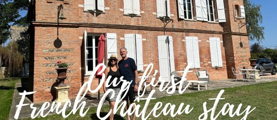 Our first French Chateau stay Our first French Chateau stay