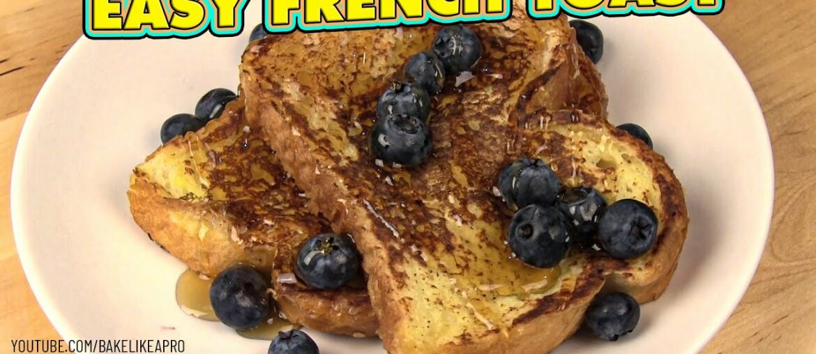 Easy French Toast Recipe