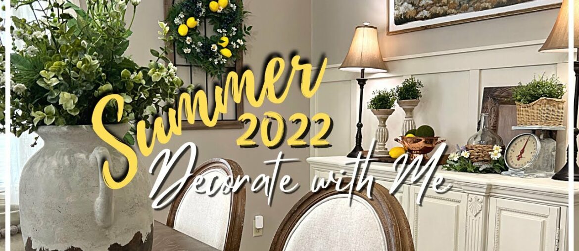SUMMER 2022 DECORATING IDEAS | SUMMER CLEAN + DECORATE WITH ME : PART 2 | DINING ROOM SUMMER TOUR SUMMER 2022 DECORATING IDEAS | SUMMER CLEAN + DECORATE WITH ME : PART 2 | DINING ROOM SUMMER TOUR