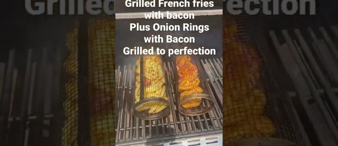 How to grill french fries and onion rings with bacon #shorts