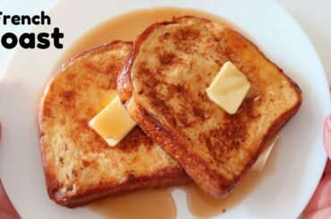 How to make French Toast | Easy French Toast recipe, ready in 10 minutes!
