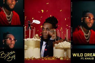 Burna Boy - Wild Dreams feat. Khalid [Official Audio]