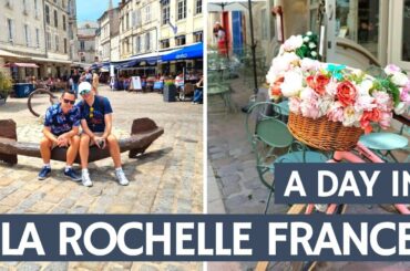 EXPLORING OLD TOWN LA ROCHELLE FRANCE  | ROYAL CARIBBEAN ANTHEM OF THE SEAS CRUISE