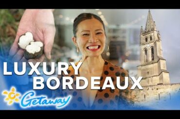 5-star Foodie Adventure - Bordeaux, France - Truffles, Wine, History | Travel Guide | Getaway