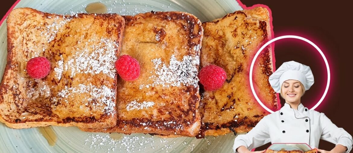 4 Minutes French Toast Recipe |  Classic French Toast Recipe