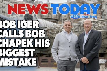 Bob Iger Calls Bob Chapek His Biggest Mistake