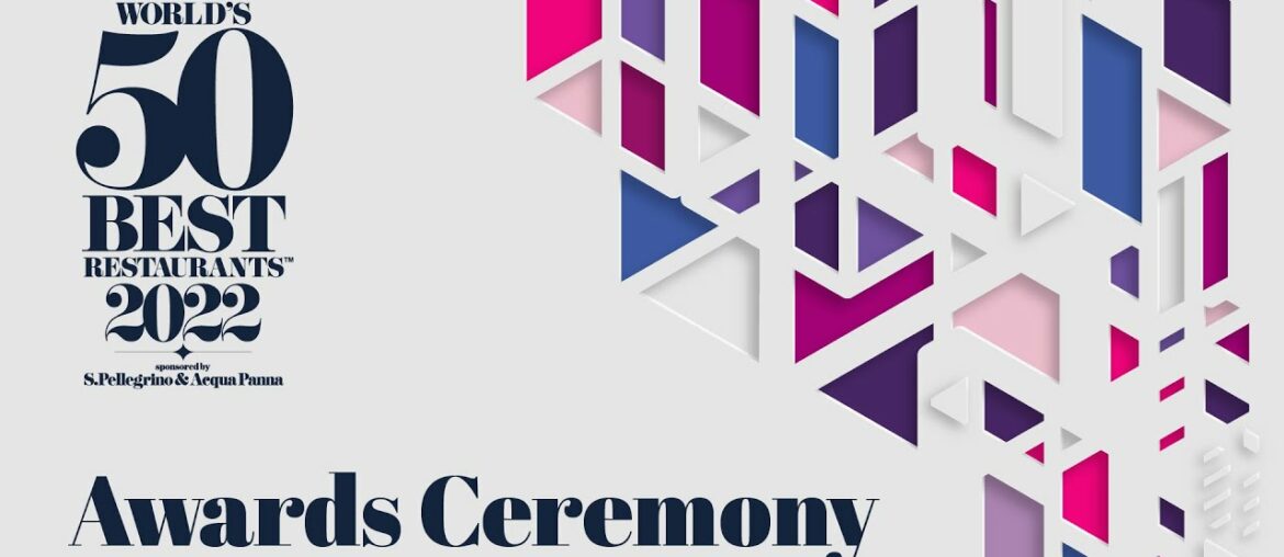 The World's 50 Best Restaurants 2022 | Awards Ceremony The World's 50 Best Restaurants 2022 | Awards Ceremony