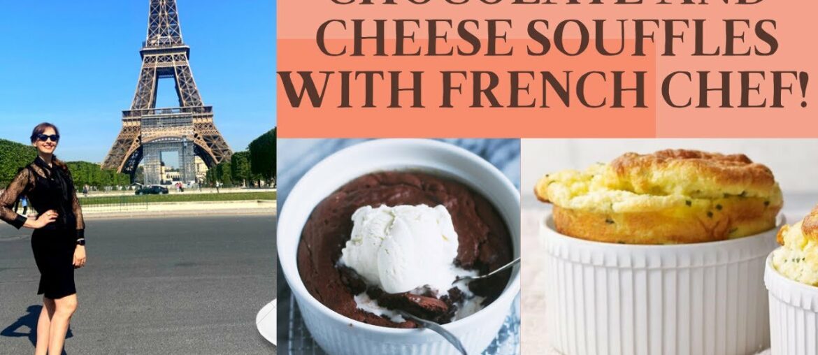 LEARNING HOW to MAKE the PERFECT SOUFFLES – in PARIS! LEARNING HOW to MAKE the PERFECT SOUFFLES - in PARIS!