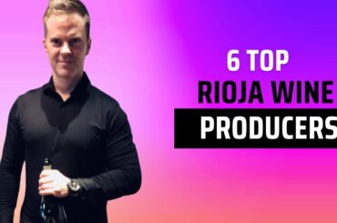 Wine Collecting 101: Rioja Wines