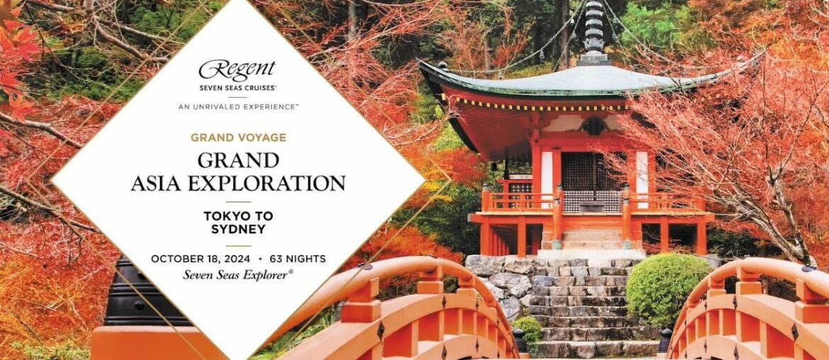 Grand Asia Exploration | 2024-2025 Grand Voyages Virtual Event